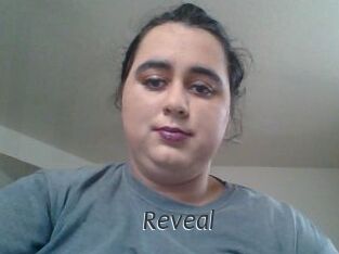 Reveal