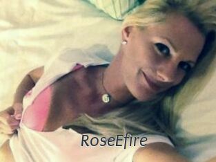 RoseEfire