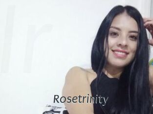 Rosetrinity