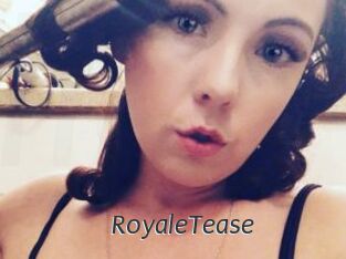 RoyaleTease