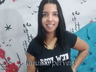 Rinuska_pervert
