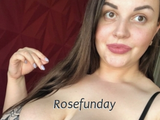 Rosefunday
