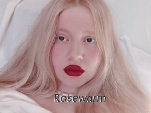 Rosewarm