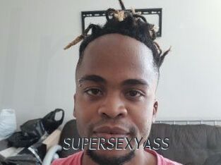 SUPERSEXYASS