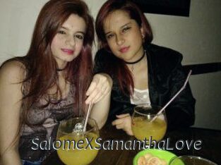 SalomeXSamanthaLove