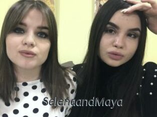 SelenaandMaya