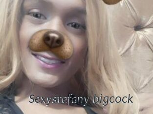 Sexystefany_bigcock