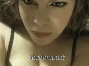ShadowLust