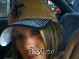 ShayDaze