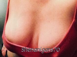 Shenanigans70