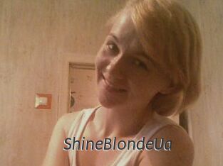 ShineBlondeUa Ligne Rose