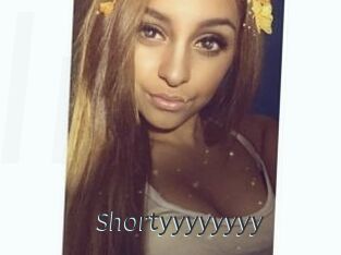 Shortyyyyyyyy