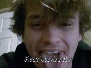 Sissyjuicybooty