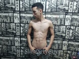 SlimDirtyGuy