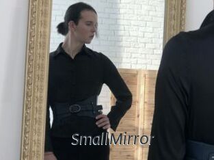 SmallMirror