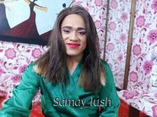 Samay_lush