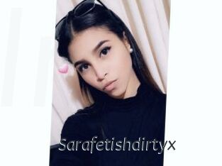 Sarafetishdirtyx