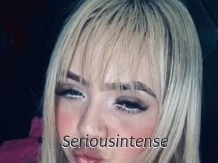 Seriousintense