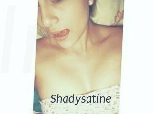 Shadysatine