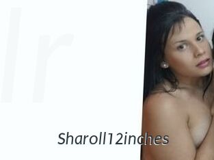 Sharoll12inches