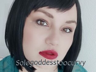 Solegoddesstoocurvy