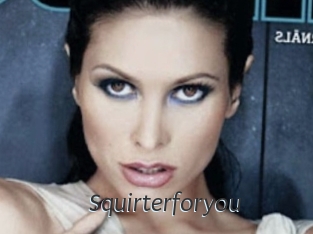 Squirterforyou