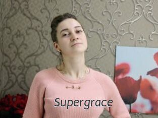 Supergrace