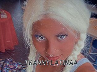 TRANNYLATINAA