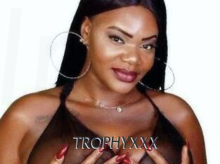 TROPHYXXX