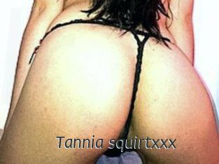 Tannia_squirtxxx