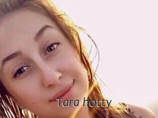 Tara_hotty