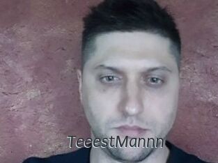 TeeestMannn