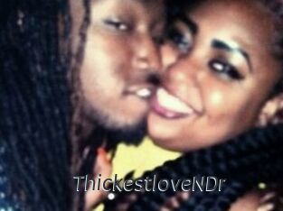 ThickestloveNDr
