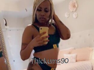 Thickums90