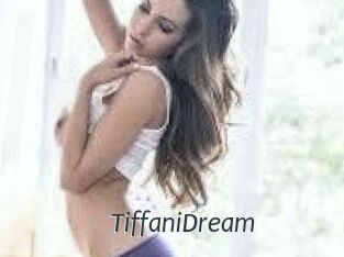 TiffaniDream