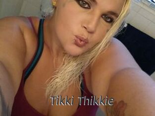 Tikki_Thikkie