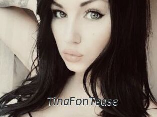 TinaFonTease