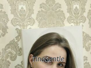 TinaGentle