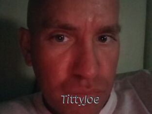 TittyJoe