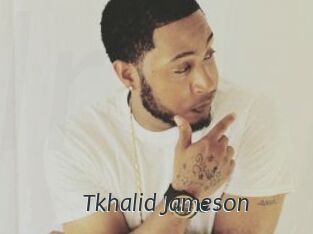 Tkhalid_Jameson