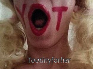 Tootinyforher