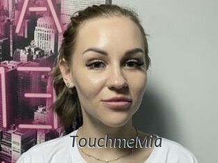 TouchmeMia
