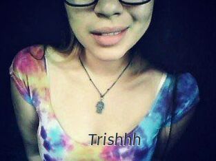 Trishhh
