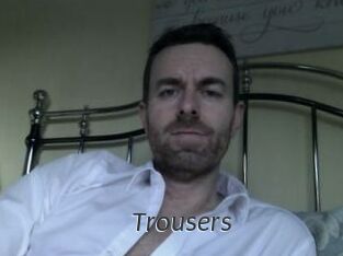Trousers