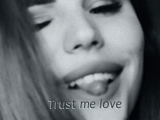 Trust_me_love
