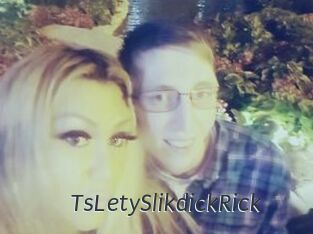 TsLetySlikdickRick