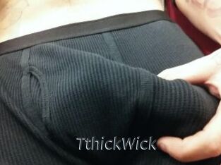 TthickWick