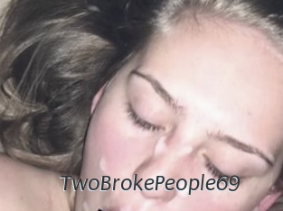 TwoBrokePeople69