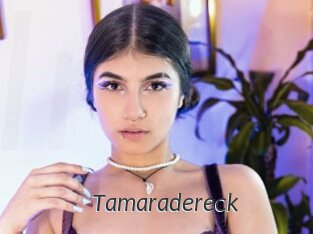 Tamaradereck
