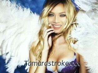Tamarastrokexxx